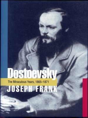 cover image of Dostoevsky: The Miraculous Years, 1865-1871